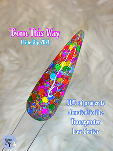 Born This Way-Pride Charity Dip